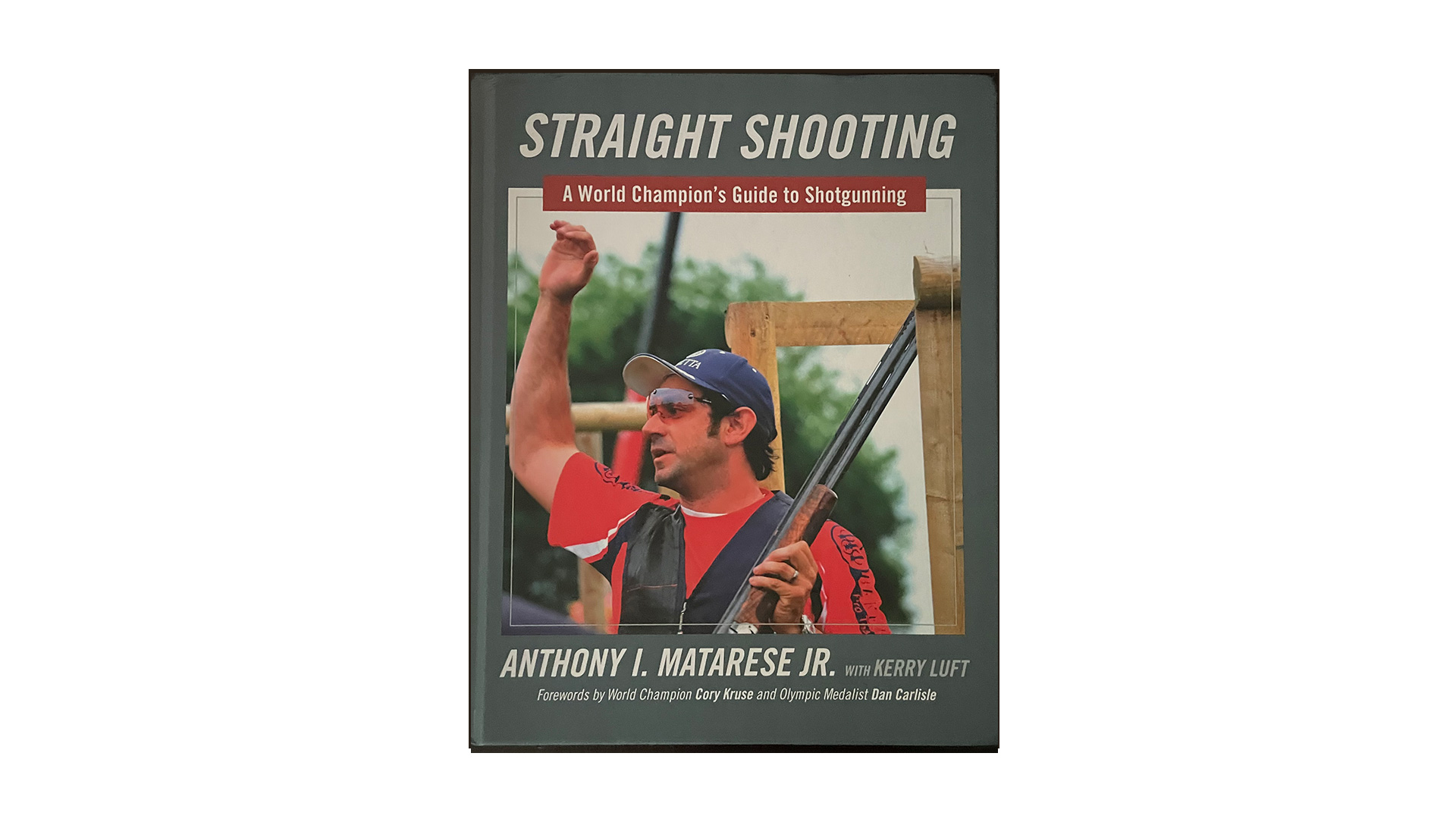 “Straight Shooting: A World Champion’s Guide to Shotgunning”